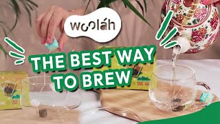 The Brewing method of Woolah Tea