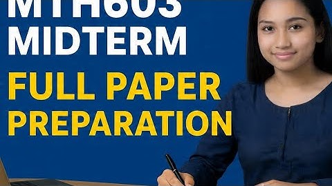 #MTH603 Midterm Full Preparation |SUBJECTIVE |MOST IMPORTANT QUESTIONS #