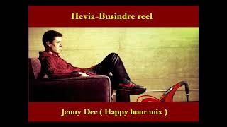 Hevia - Busindre Reel (Jenny Dee Happy Hour Mix) Unofficial