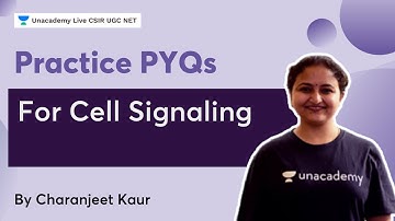Practice PYQs for Cell Signaling  | CSIR 2022 | Life Science | Dr Charanjeet Kaur | Unacademy Live