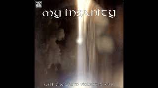My Insanity - Still Dreams In Violent Areas (1998) (Full Album)