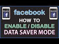 Facebook: How To Enable or Disable Data Saver Mode On The Facebook App | Mobile | *2022*