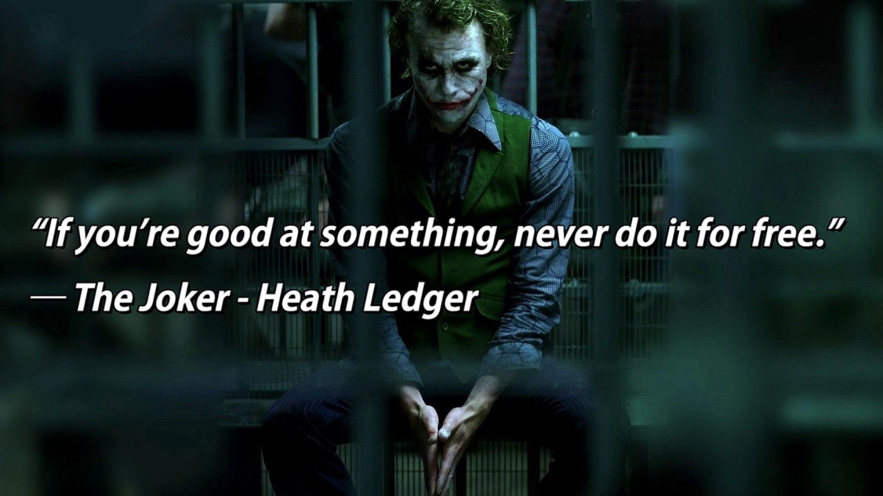 Featured image of post Heath Ledger Joker Quotes Images Smile because it s easier than explaining what is killing you inside as you know madness is like gravity all it takes is a little push and if you re good at something never do it for free