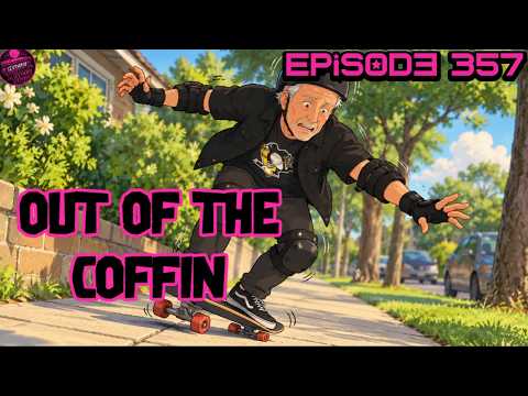 Out of the Coffin + Members Only episode 357 Can Bob really beat Perri in all Sports???
