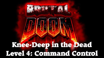 Brutal Doom Playthrough/Walkthrough Episode 1 Level 4: Command Control