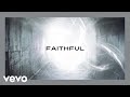 Chris tomlin  faithful lyric