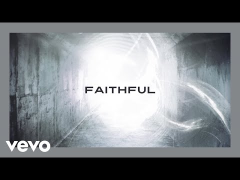 Chris Tomlin - Faithful (Lyric Video)