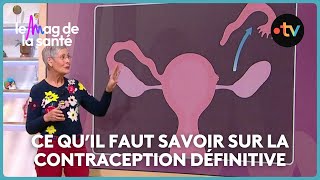 Ligature ou ablation des trompes : comment fonctionne la contraception définitive chez la femme ?
