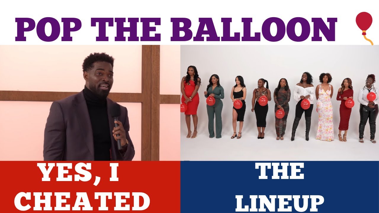He Admitted He Cheated… And Still Found Love l Pop The Balloon or Find Love l With Arlette Amuli 