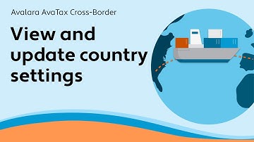 View and update country settings - AvaTax Cross-Border