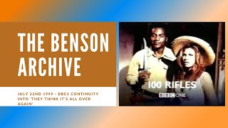 The Benson Archive - BBC1 Continuity - July 22nd 1999 - They Think It's All Over Again
