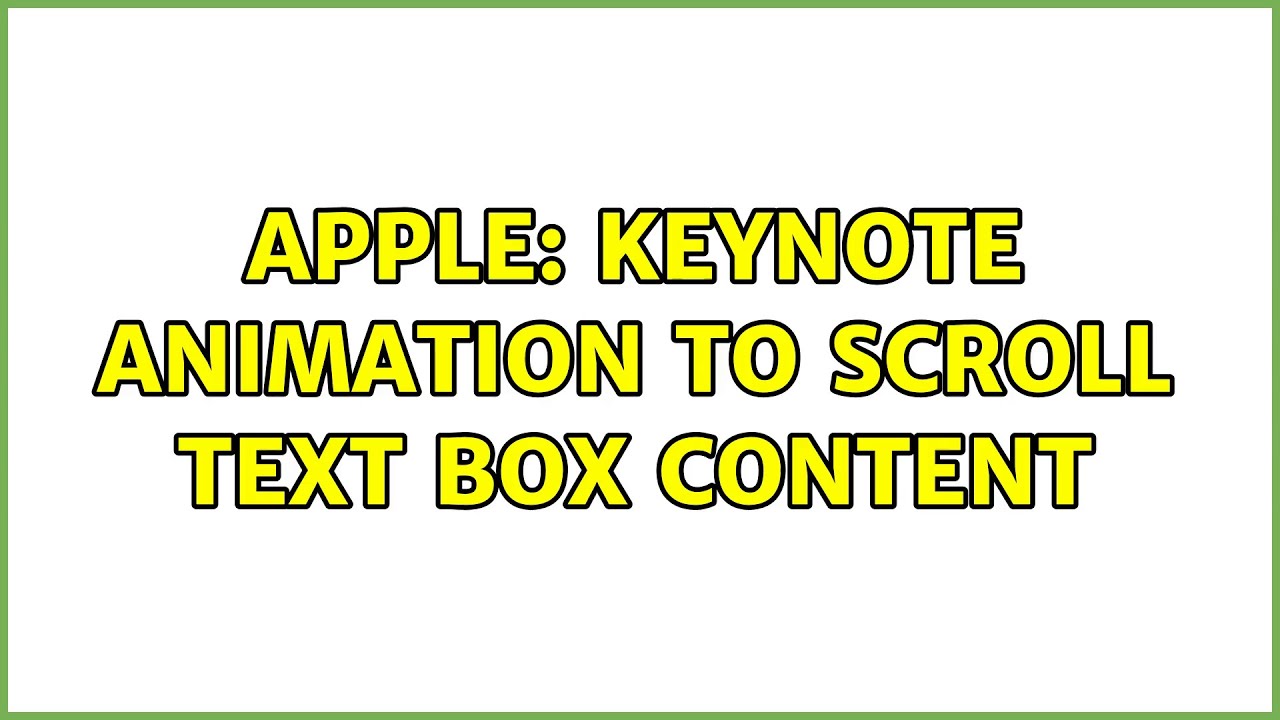 Croll Text Box Apple: Keynote animation to scroll text box content - YouTube