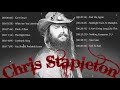 Chris Stapleton Full Album - Top 100 Songs Of Chris Stapleton - Chris Stapleton Full Album