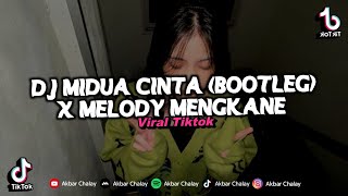 DJ MIDUA CINTA (BOOTLEG) X MELODY MENGKANE VIRAL TIKTOK TERBARU 2024