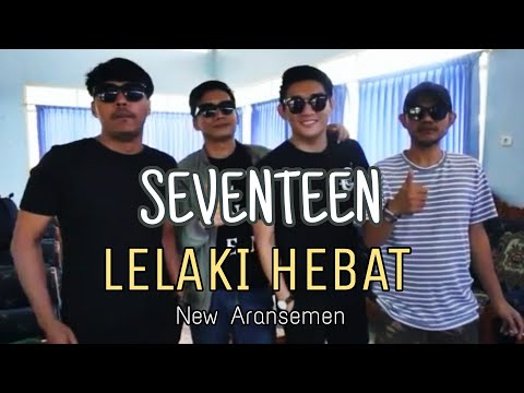 Seventeen - Seisi Hati (New Aransemen)