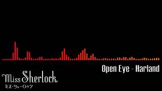 Miss Sherlock Preview Soundtrack  Open Eye By Harland