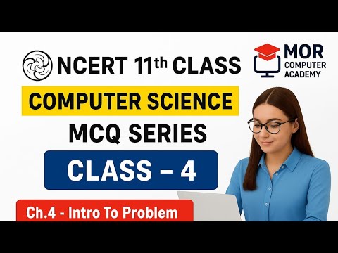 Class 11 Computer Science | Chapter 4 - Introduction to Problem Solving ...