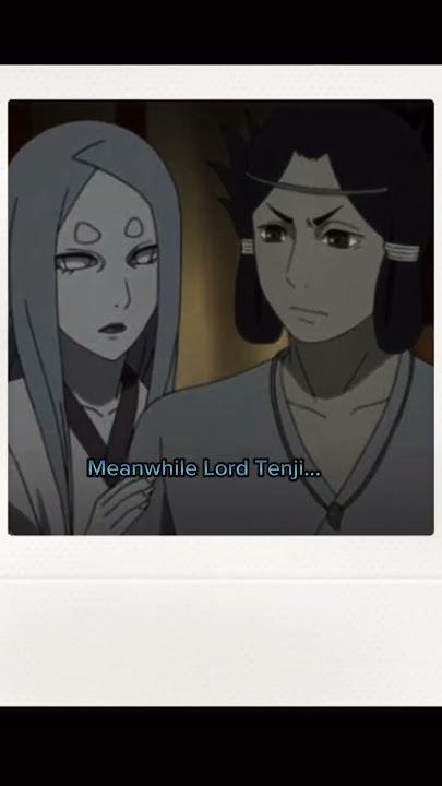 Lord Tenji 🥵 | Naruto Memes | lord Tenji x kaguya |