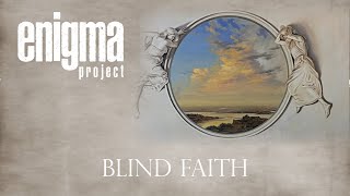 Enigma Project "Blind Faith"