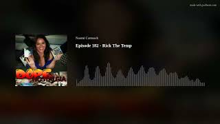 Famous Episode 182 - Rick The Temp Wealth