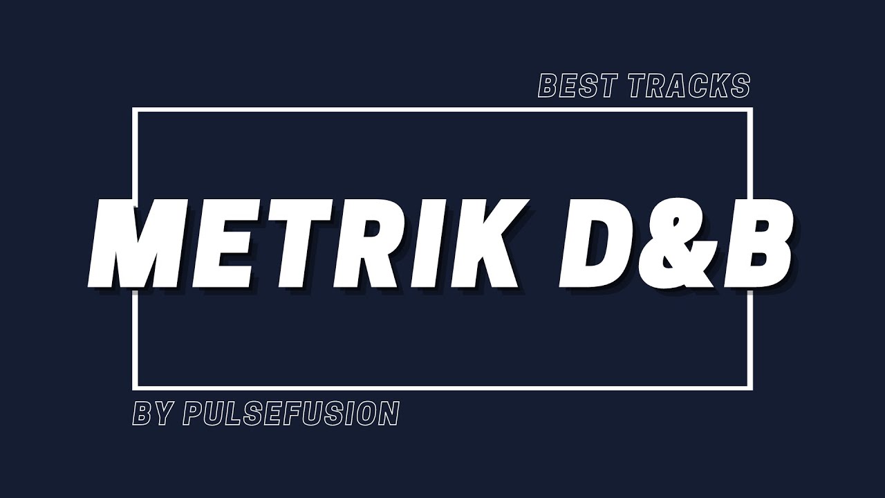 BEST OF METRIK | 2023 D&B MIX BEST OF METRIK | 2023 D&B MIX
