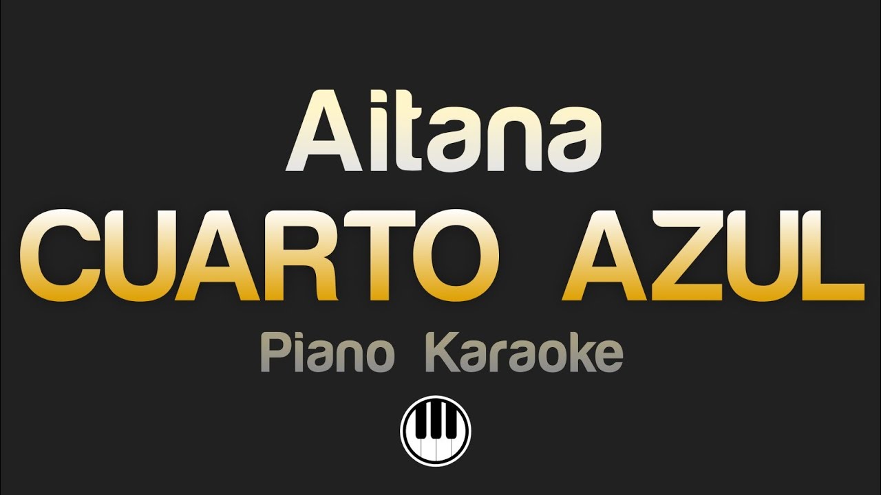 Aitana - CUARTO AZUL (Karaoke)
