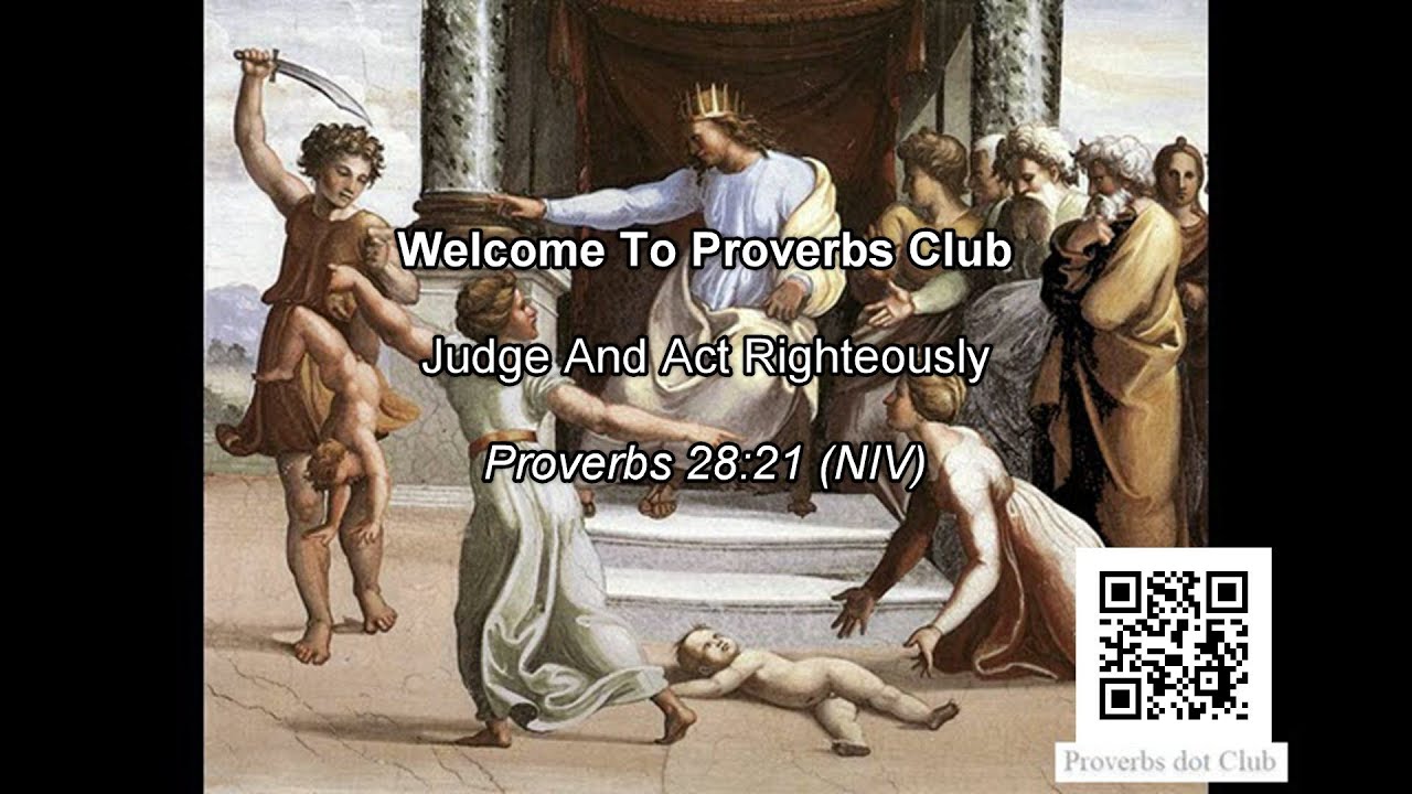Judge And Act Righteously - Proverbs 28:21 - YouTube