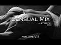 Sensual Mix Volume VIII | Slow, Sex, Chill