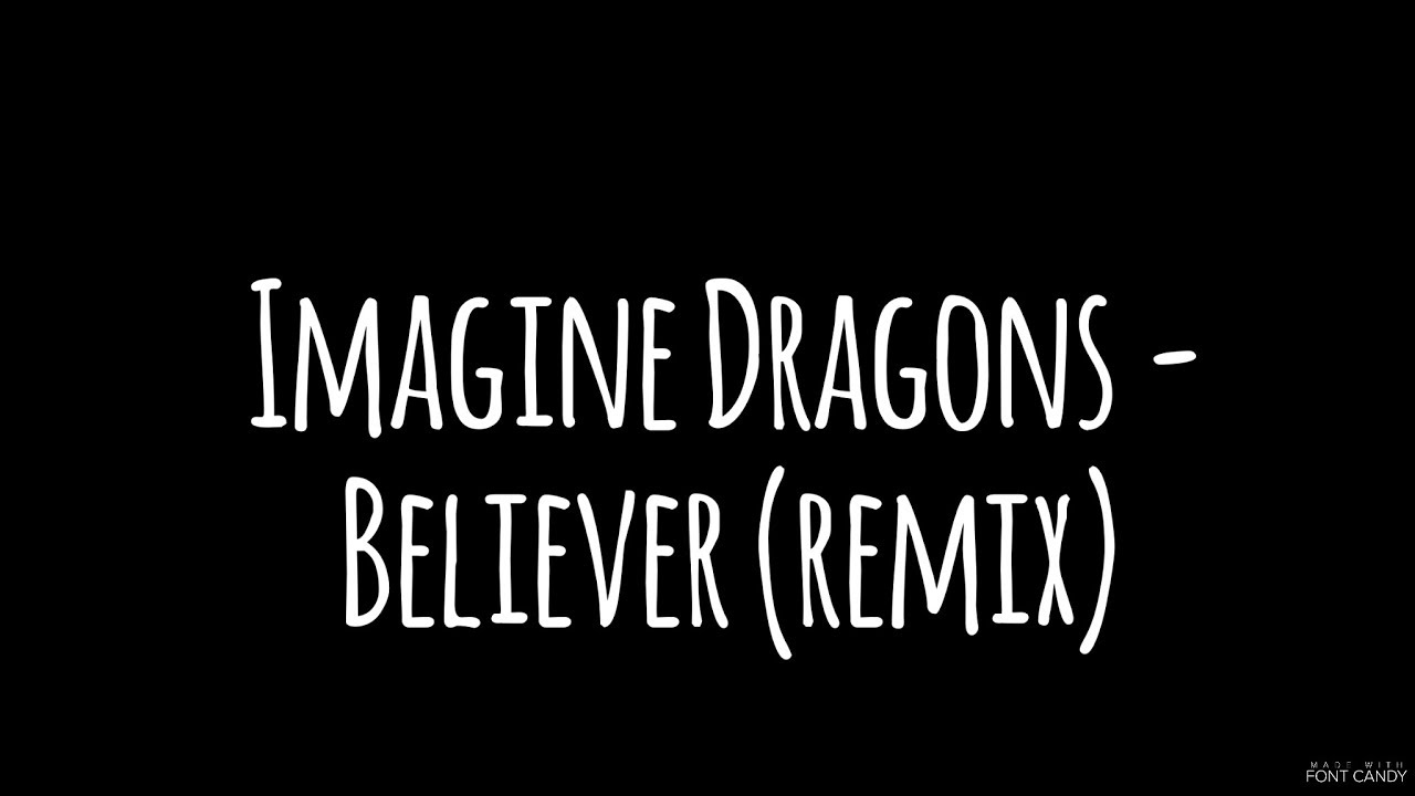 Imagine Dragons Believer Remix Roblox Youtube - believer remix roblox