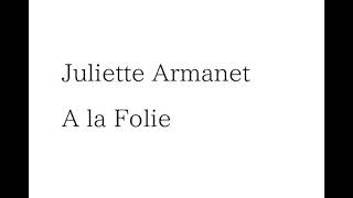 Juliette Armanet - A la Folie