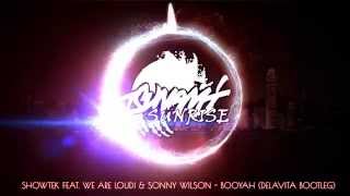 Showtek feat. We Are Loud! & Sonny Wilson - Booyah (Delavita Bootleg)