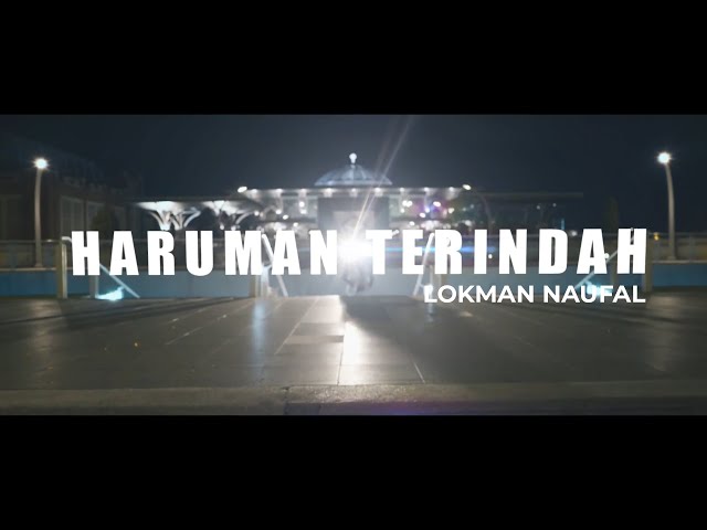 Lokman Naufal - Haruman Terindah (Official Music Video) class=