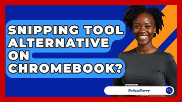 Snipping Tool Alternative On Chromebook? - Be App Savvy