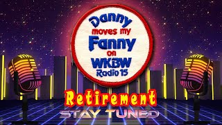 Danny's Retirement