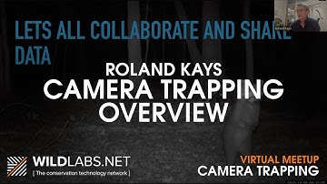 Roland Kays: Camera Trapping Overview