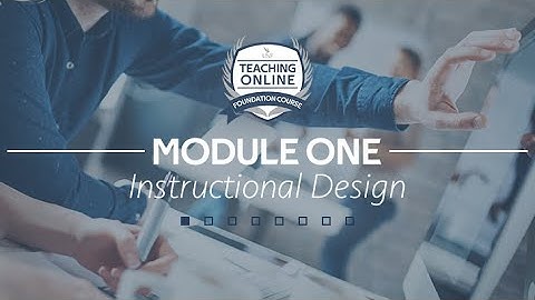 Module 1 TOL Video: Instructional Design