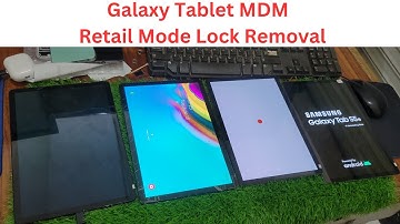 Samsung Galaxy Tablet MDM & Retail Mode Lock Removal Easy Guide || samsung tablet demo mode remove