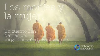 Los Monjes y la Mujer, una historia zen.