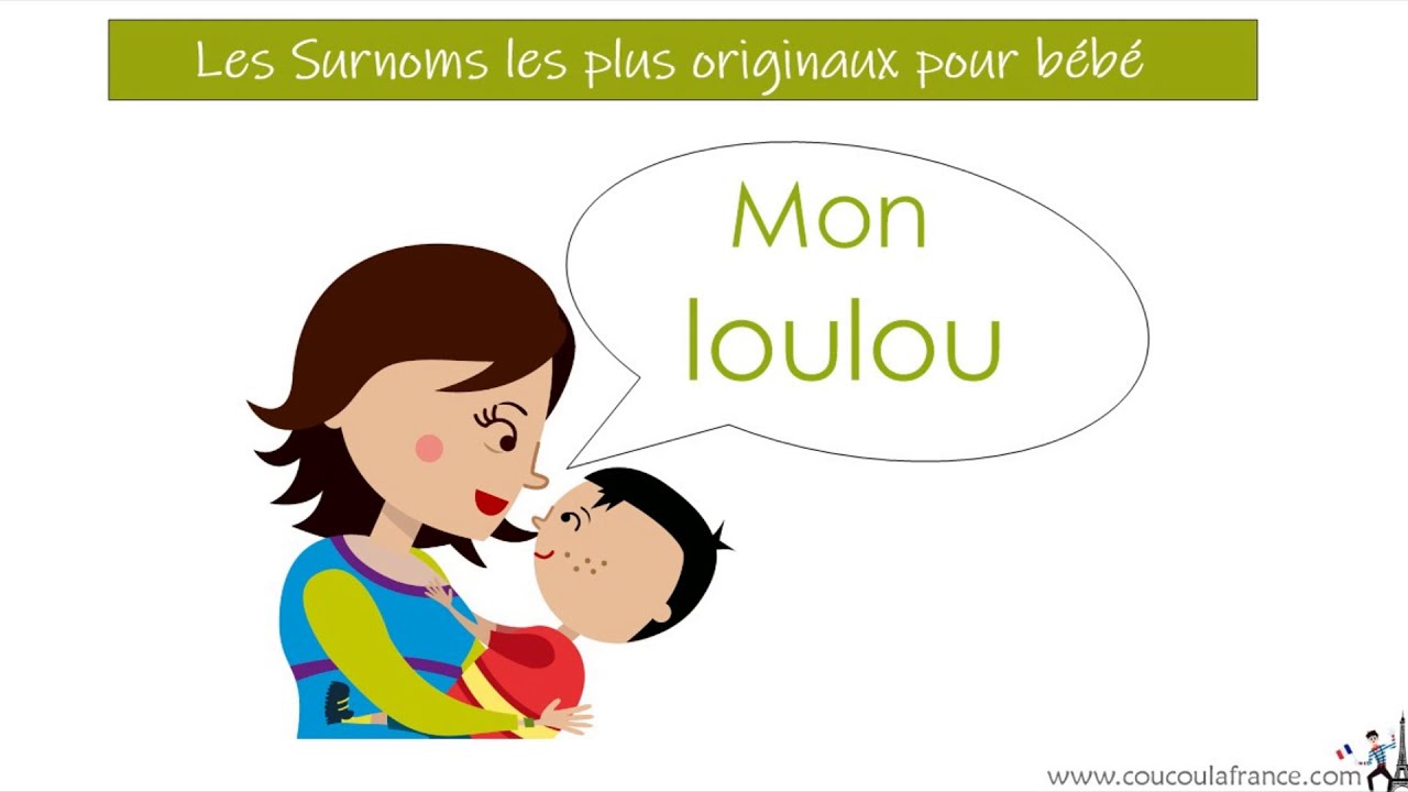 Sobrenombres Originales Para Bebes En Frances Les Surnoms Youtube
