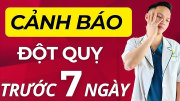 7 dấu hiệu đột quỵ cảnh báo trước 7 ngày |Dr Hiệp