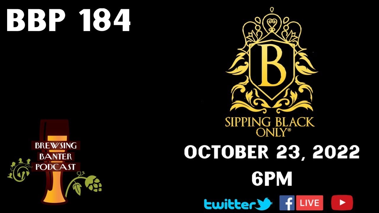 BBP 184 - Sipping Black Only