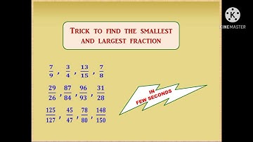 Fractions | Trick to find smallest and largest fraction | English
