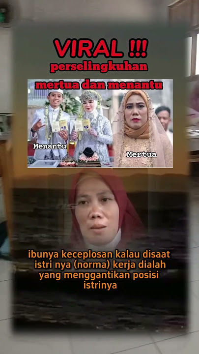 PERSELINGKUHAN MERTUA VS MENANTU