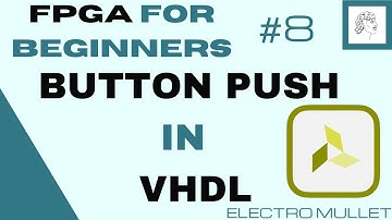 8.FPGA FOR BEGINNERS- Button push in VHDL on the Basys3 Board