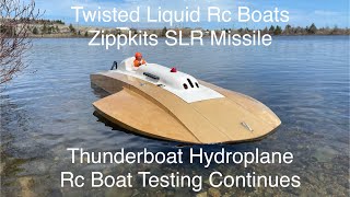 Zippkits SLR Missile Thunderboat Hydroplane Rc Boat Testing Continues Episode 38