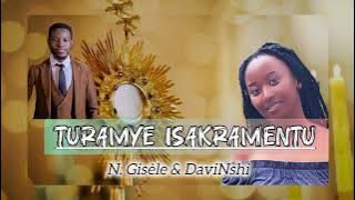 TURAMYE ISAKRAMENTU by N. Gisèle & Davinshi