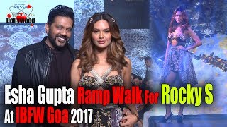 Esha Gupta Ramp Walk For Rocky S At IBFW Goa 2017