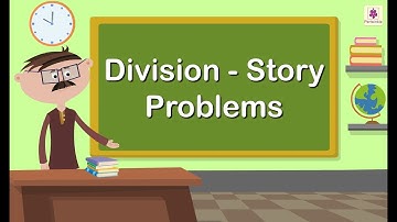 Division Story Problems | Mathematics Grade 4 | Periwinkle