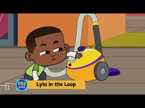Lyla In The Loop Vacuum Test NEW Series On PBS Kids