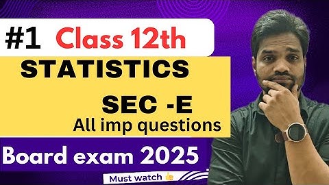 STATISTICS IMP QUESTIONS|| SEC-E | BOARD EXAM 2025 | GSEB | CLASS 12 | ABHISHEK SIR COMMERCE